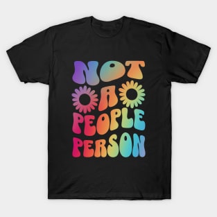Not A People Person T-Shirt